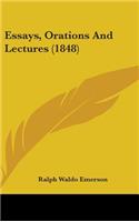 Essays, Orations And Lectures (1848)