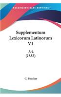 Supplementum Lexicorum Latinorum V1: A-L (1885)