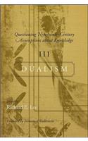Questioning Nineteenth-Century Assumptions about Knowledge, III