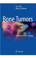 Bone Tumors: A Practical Guide to Imaging