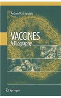 Vaccines: A Biography