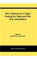 Soc (System-On-A-Chip) Testing for Plug and Play Test Automation
