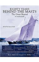 Eighty Years Behind the Masts