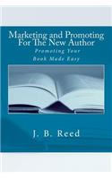 Marketing and Promoting For The New Author
