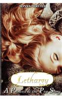 Lethargy - a Princess and the Pea story (Fairy Tales Retold)