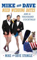 Mike and Dave Need Wedding Dates