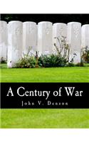 A Century of War (Large Print Edition)