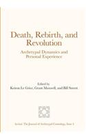 Death, Rebirth, and Revolution