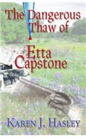 The Dangerous Thaw of Etta Capstone