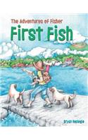 First Fish: The Adventures of Fisher