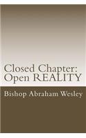 Closed Chapter: Open REALITY: Oops! I DID IT!