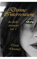 Divine Intervention Vol. 1 of the Lucky Chronicles