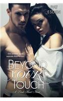 Beyond Your Touch