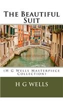 The Beautiful Suit: (H G Wells Masterpiece Collection)(English)