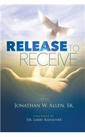 Release To Receive