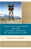 Community Newspapers and the Japanese-American Incarceration Camps