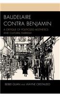 Baudelaire Contra Benjamin