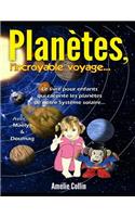 PLANETES, l'incroyable voyage...