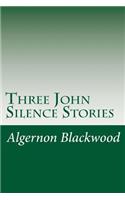 Three John Silence Stories