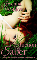 Seduction of Saber: (3 Saving the Sinners of Preacher's Bend)