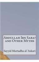 Abdullah Ibn Saba? and Other Myths