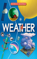 Weather: (How It Works)