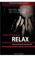 Don't Stress - Relax