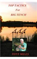 Top Tactics for Big Tench