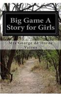 Big Game A Story for Girls