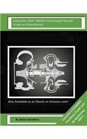 Caterpillar 3304T 4N6859 Turbocharger Rebuild Guide and Shop Manual: Garrett Honeywell T04B 409410-0002, 409410-9002, 409410-5002, 409410-2 Turbochargers