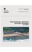 Tidal Hydrology, Hydraulics and Scour at Bridges