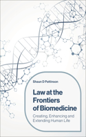 Law at the Frontiers of Biomedicine