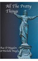 All The Pretty Things
