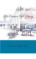 The Corner Cafe' Diary