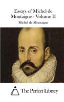 Essays of Michel de Montaigne - Volume II: (English)