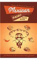 Changing the Nutritional Approach with Mexican Paleo Cookbook