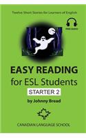 Easy Reading for ESL Students - Starter 2