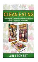 Clean Eating: The Complete Extensive Guide on Clean Eating + Dieting + Superfood Benefits #21