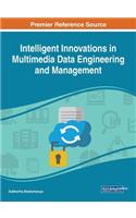 Intelligent Innovations in Multimedia Data Engineering and Management