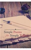 Simple Poems for Simple Times