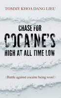 Chase for Cocaine's High at All Time Low
