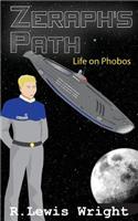 Zeraph's Path: Life on Phobos(1 Zeraph's Path)