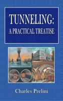 Tunneling: A Practical Treatise