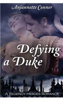 Defying a Duke