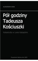 Pol Godziny Tadeusza Kosciszki