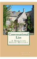 Conversational Lies: A Moriston House Mystery