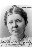 Mrs. Beach's Symphony, an American Original