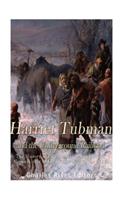 Harriet Tubman and the Underground Railroad