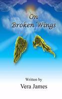 On Broken Wings