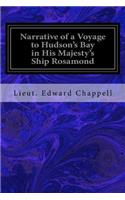 Narrative of a Voyage to Hudson's Bay in His Majesty's Ship Rosamond